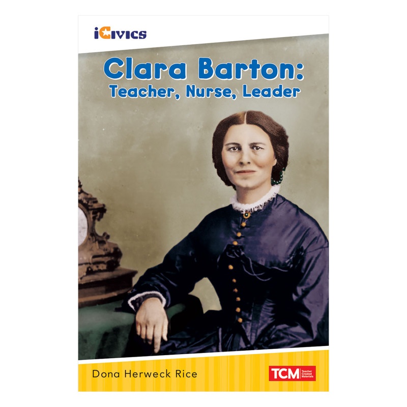 Clara Barton Teacher Nurse Leader