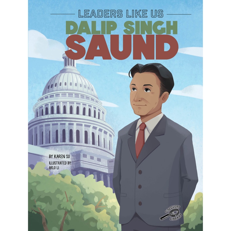 Dalip Singh Saund Storybook, Leaders Like Us Book Series, Guided Reading Level P