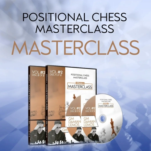 Masterclass - Damian Lemos' Positional Chess Masterclass - Gm Damian Lemos - Over 9 Hours Of Content! - Volume 2