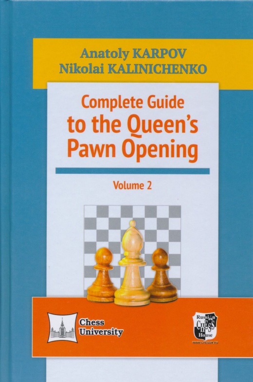 Complete Guide To The Queen's Pawn Opening - Vol 2