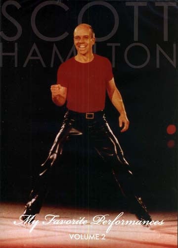 Scott Hamilton - My Favorite Perfomances - Vol. 2