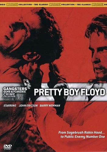 Gangsters Guns And Floozies Crime Collection: Pretty Boy Floyd