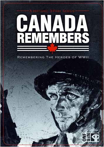 Canada Remembers - Remembering The Heroes Of World War II (Steelcase)