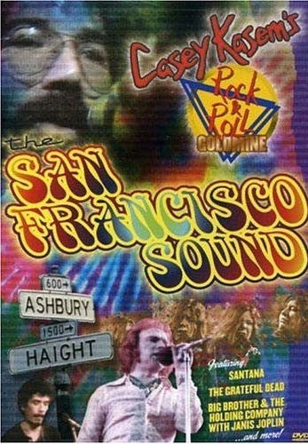 Casey Kasem's Rock N Roll Goldmine - The San Francisco Sound