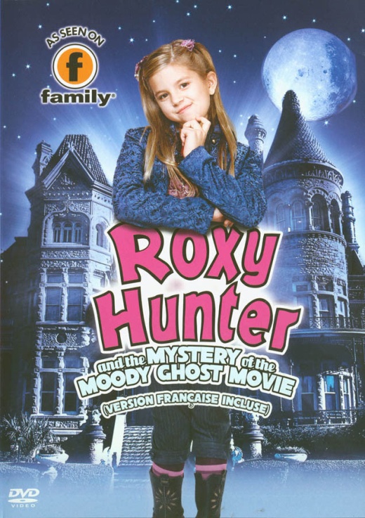 Roxy Hunter And The Mystery Of The Moody Ghost Movie (Bilingual)