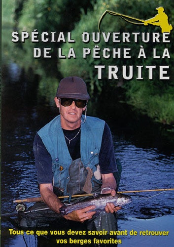 Special Ouverture De La Peche A La Truite DVD - Expert Trout Fishing Tips and Techniques