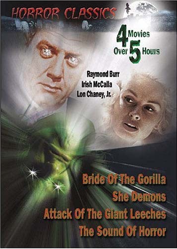 Horror Classics - Bride Of The Gorilla, She Demons, Attack Of The Giant Leeches, The Sound Of Horror
