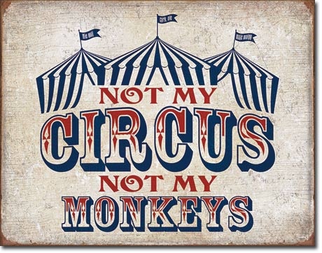 "Not My Circus"