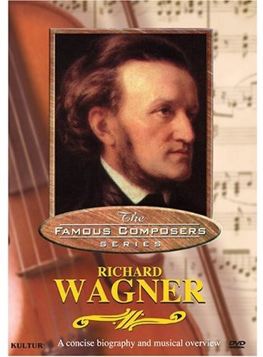 FAMOUS COMPOSERS: RICHARD WAGNER DVD 5 Classical Music