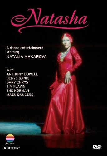 Natasha: Natalia Makarova DVD 5 Ballet