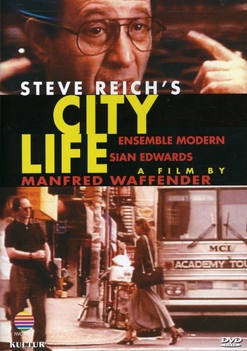 Steve Reich's City Life DVD 5 Classical Music