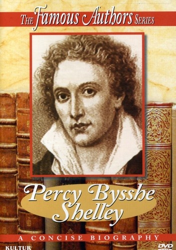 Famous Authors: Percy Bysshe Shelley DVD 5 Literature