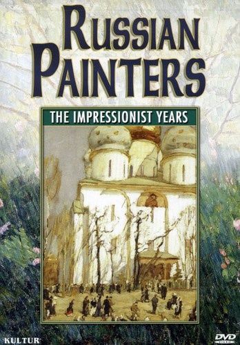 THE IMPRESSIONIST YEARS (Russian Painters) DVD 5 Art