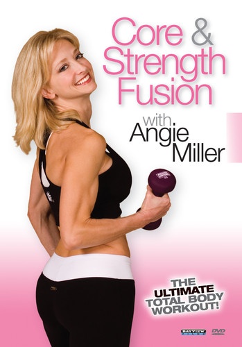 ANGIE MILLER: CORE & STRENGTH FUSION DVD FITNESS