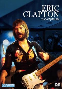 ERIC CLAPTON: MASTERPIECES DVD MUSIC DOCUMENTARY
