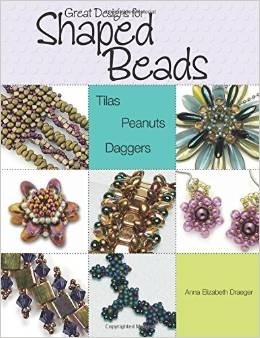 Great Designs For Shaped Beads - Anna Elizabeth Draeger