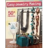 Easy Jewelry Making, 50+ Projects From The 11Th Year Of Bead Style Magazine