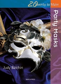 Twenty To Make - Party Masks - Judy Balchin