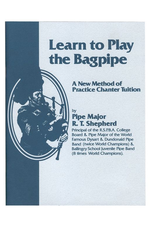 Learn to Play the Bagpipe Book by R T Shepherd - Comprehensive Guide for Beginners and Experienced Pipers