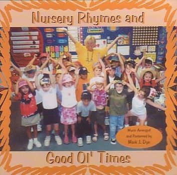 Nursery Rhymes & Good Ol' Times CD