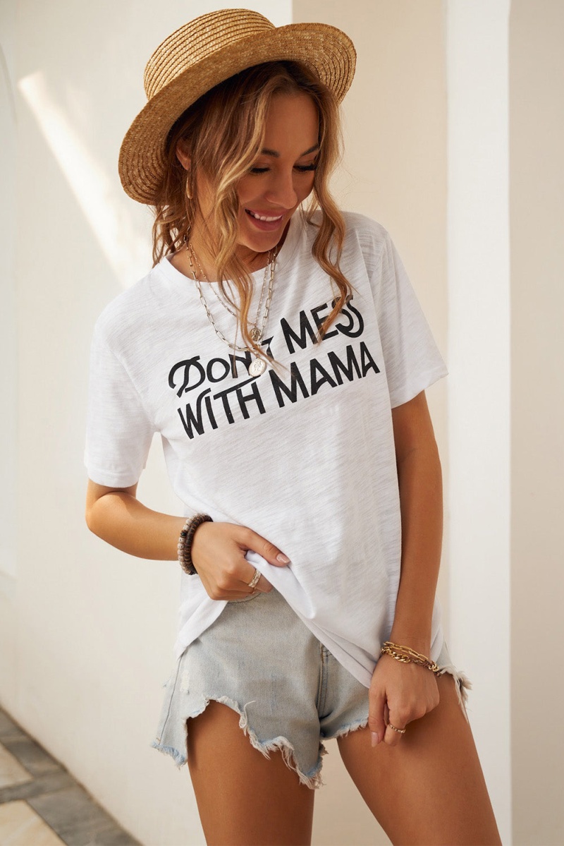 Don't Mess With Mama White Short Sleeve Casual Tee