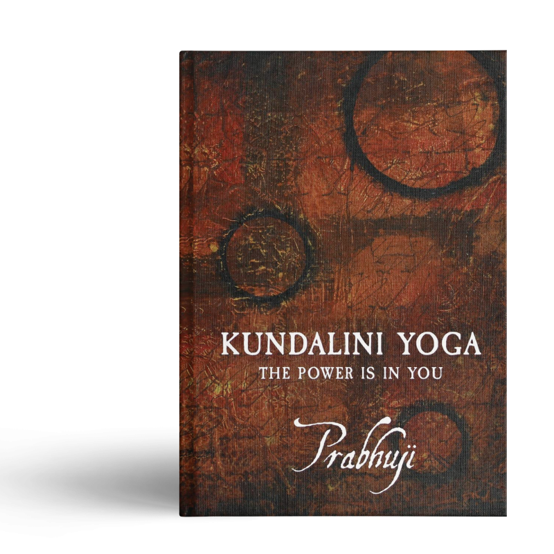 Kundalini Yoga - The Power Is In You By Prabhuji (Hard Cover - English)