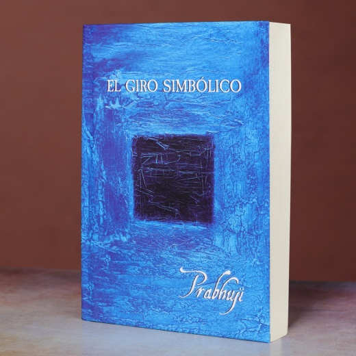 El Giro SimbóLico - Por Prabhuji (Paperback - Spanish)