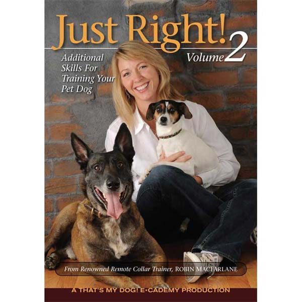 Just Right Dog Training Dvd Volume 2