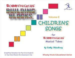 Building Blocks: Children's Songs Volume 2 Boomwhackers