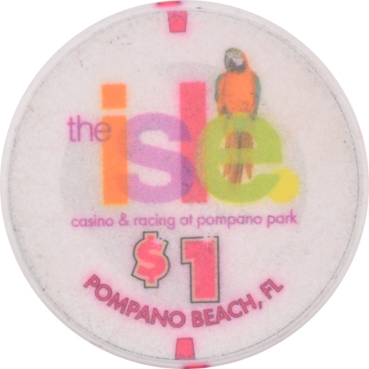 Isle Casino/Pompano Park Racing Casino Pompano Beach Florida $1 Chip