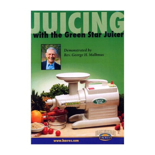 Juicing with the Greenstar Juicer DVD - Unlock Optimal Health and Wellness