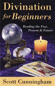 Divination For Beginners By Scott Cunningham