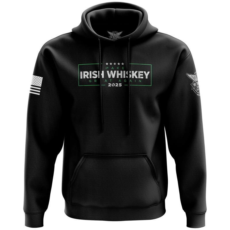 Make Irish Whiskey Great Again Hoodie