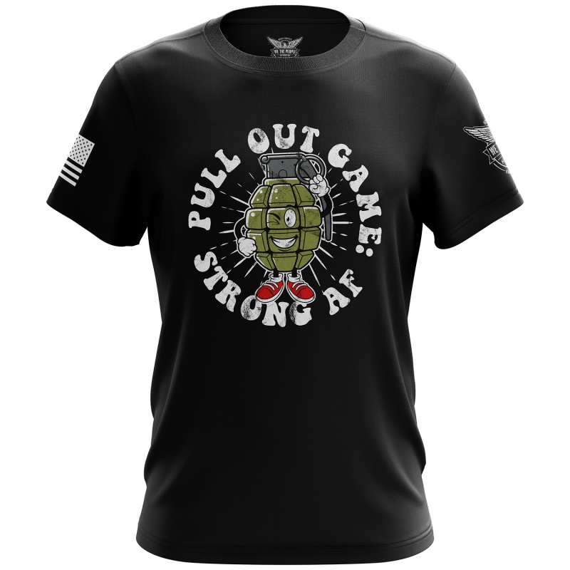 Pull Out Game: Strong Af Short Sleeve Shirt