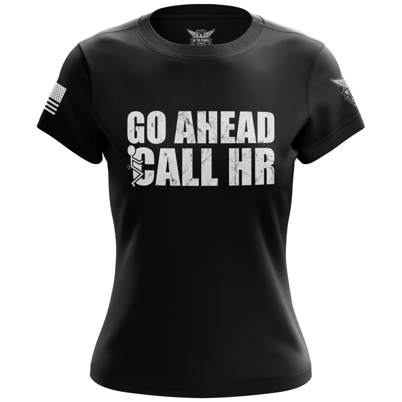 Go Ahead - Call Hr Women's Short Sleeve Shirt